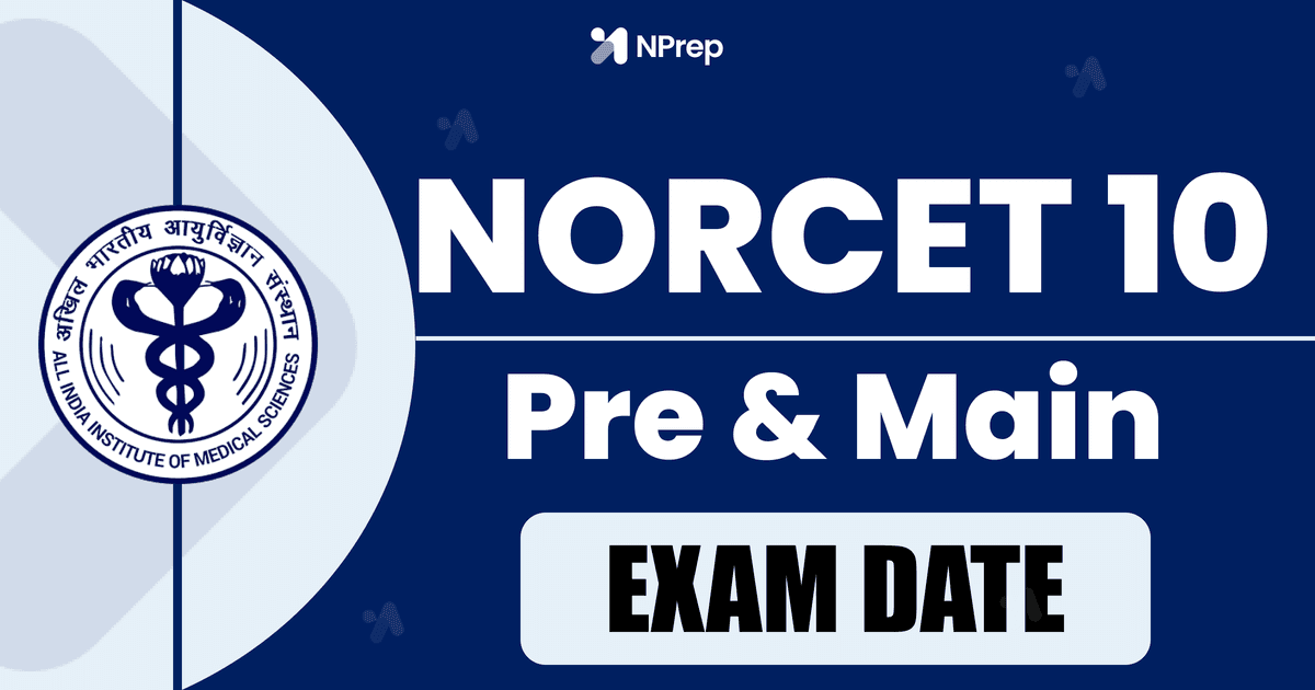 NORCET-10 Exam Dates Announced  -  Mark Your Calendar!