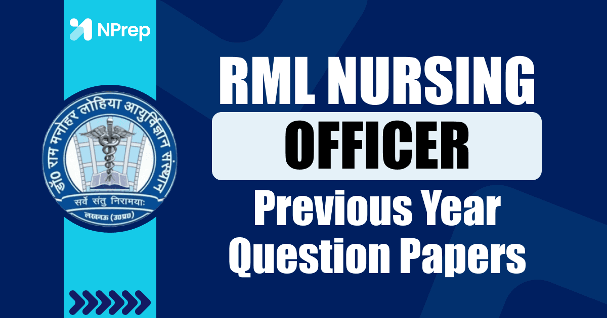 RML Nursing Officer Previous Year Question Papers (PYQs) with Solutions – Free PDF Download