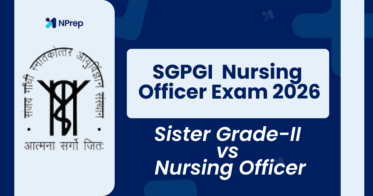 Sister Grade-II vs Nursing Officer: Clearing Designation Myths and Title Identity for SGPGI Aspirants